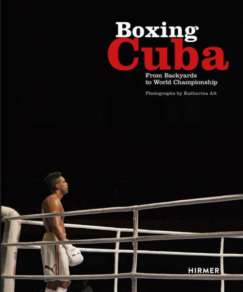 Boxing Cuba: From Backyards to World Championship