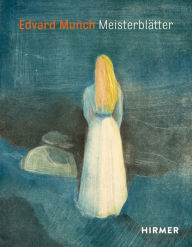 Title: Edvard Munch: Meisterblätter, Author: Uwe M. Schneede