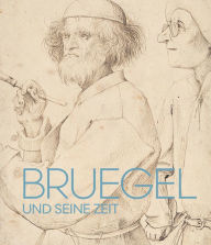 Title: Bruegel und seine Zeit, Author: Emily J. Peters