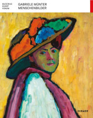 Title: Gabriele Münter: Menschenbilder, Author: Kathrin Baumstark