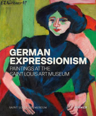 Online e books free download German Expressionism: Paintings at the Saint Louis Art Museum iBook CHM in English