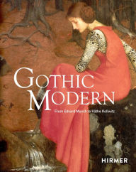 Ebooks for iphone download Gothic Modern: From Edvard Munch to Käthe Kollwitz 9783777443928