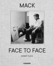 Free new age ebooks download Mack-Face to Face: An Artist's Life by Robert Fleck, Sophia Sotke, Florentine Bücker, Antonia Lehmann-Tolkmitt MOBI PDF 9783777445434 (English Edition)