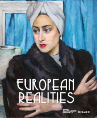 Download book google European Realities: Realism Movements of the 1920s and 1930s (English Edition) by Anja Richter, Florence Thurmes