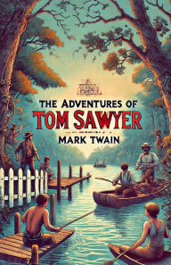 Title: The Adventures Of Tom Sawyer(Illustrated), Author: Mark Twain