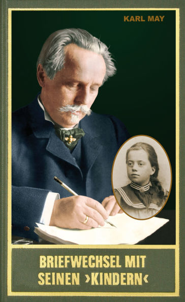 Briefwechsel mit seinen Kindern. Erster Band 1896-1909: Briefe von und an Lu Fritsch und Adolf Droop, Marie und Ferdinand Hannes sowie Willy Einsle