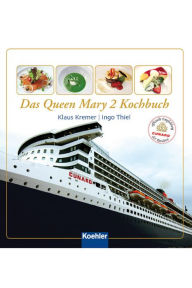 Title: Das Queen Mary 2 Kochbuch, Author: Klaus Kremer
