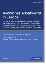 Title: Kirchliches Arbeitsrecht in Europa, Author: Florian Scholz