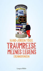 Title: Traumreise meines Lebens: Alle kennen meine Filme ..., Author: Hans-Jürgen Tögel