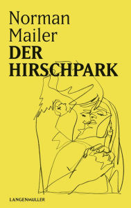 Title: Der Hirschpark, Author: Norman Mailer
