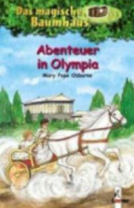 Title: Das magische Baumhaus 16 - Abenteuer in Olympia (Hour of the Olympics), Author: Mary Pope Osborne