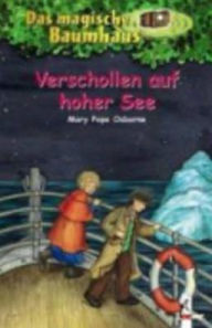 Title: Das magische Baumhaus 17 Verschollen auf hoher See (Tonight on the Titanic), Author: Mary Pope Osborne