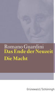 Title: Das Ende der Neuzeit / Die Macht, Author: Romano Guardini