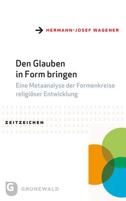 Den Glauben in Form bringen: Eine Metaanalyse der Formenkreise religioser Entwicklung