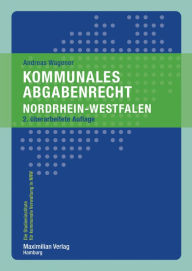 Title: Kommunales Abgabenrecht Nordrhein-Westfalen, Author: Andreas Wagener