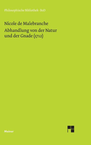Abhandlung von der Natur und der Gnade (1712)
