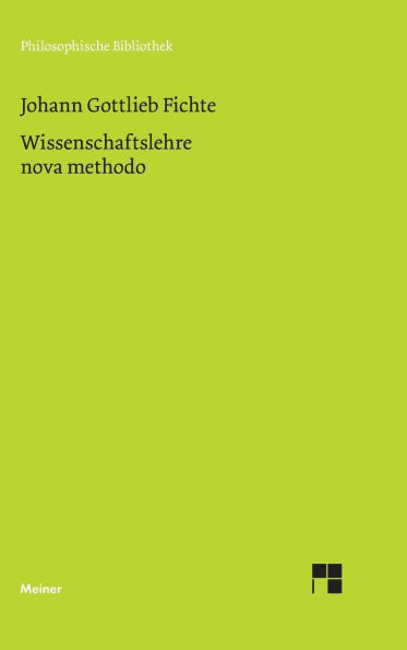 Wissenschaftslehre nova methodo: Kollegnachschrift 1798/99