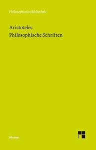 Title: Philosophische Schriften. Bände 1-6, Author: Aristotle