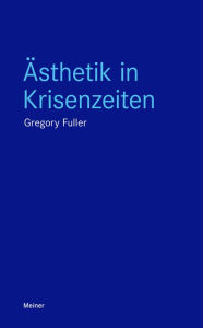 Title: Ästhetik in Krisenzeiten, Author: Gregory Fuller
