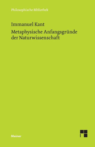 Metaphysische AnfangsgrÃ¯Â¿Â½nde der Naturwissenschaft