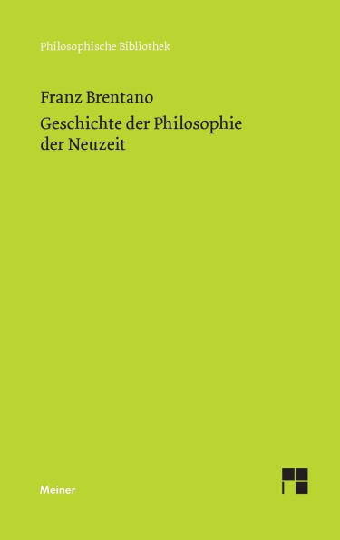 Geschichte der Philosophie der Neuzeit