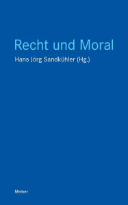 Title: Recht und Moral, Author: Hans JÃÂÂrg SandkÃÂÂhler