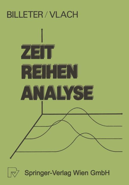 Zeitreihen-Analyse: Einführung in die praktische Anwendung