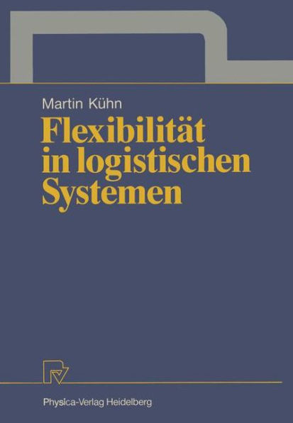 Flexibilität in logistischen Systemen