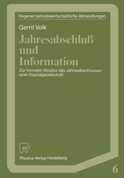 Jahresabschluß und Information: Zur formalen Struktur des Jahresabschlusses einer Kapitalgesellschaft