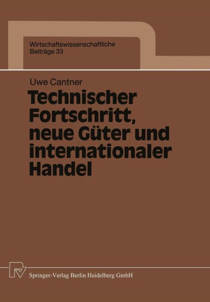 Technischer Fortschritt, neue Güter und internationaler Handel