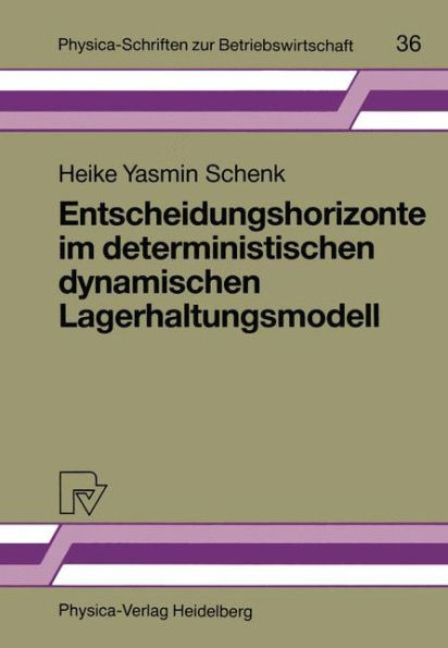 Entscheidungshorizonte im deterministischen dynamischen Lagerhaltungsmodell