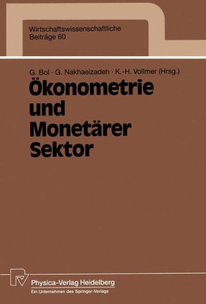 Ökonometrie und Monetärer Sektor: Ergebnisse des 3. Karlsruher Ökonometrie-Workshops