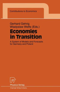 Title: Economies in Transition: A System of Models and Forecasts for Germany and Poland, Author: Gerhard Gehrig