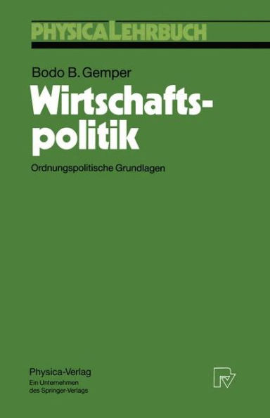 Wirtschaftspolitik: Ordnungspolitische Grundlagen