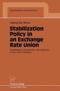 Title: Stabilization Policy in an Exchange Rate Union: Transmission, Coordination and Influence on the Union Cohesion, Author: Valeria De Bonis