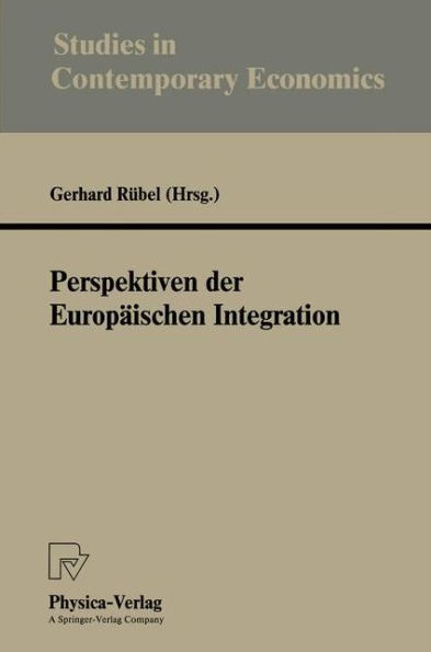 Perspektiven der Europäischen Integration
