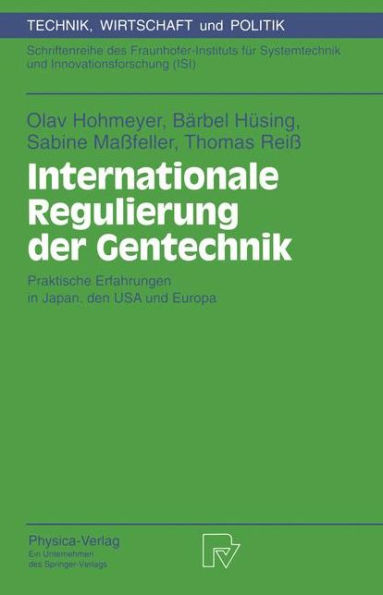 Internationale Regulierung der Gentechnik: Praktische Erfahrungen in Japan, den USA und Europa