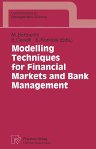 Title: Modelling Techniques for Financial Markets and Bank Management, Author: Marida Bertocchi