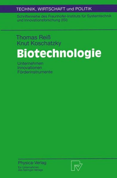 Biotechnologie: Unternehmen Innovationen Förderinstrumente