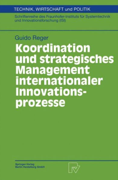 Koordination und strategisches Management internationaler Innovationsprozesse