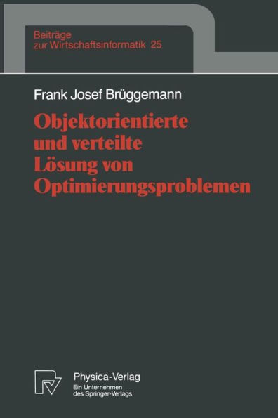 Objektorientierte und verteilte Lösung von Optimierungsproblemen