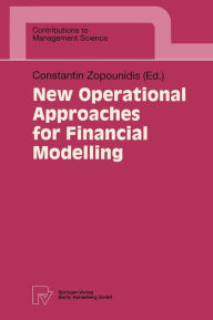 Title: New Operational Approaches for Financial Modelling, Author: Constantin Zopounidis