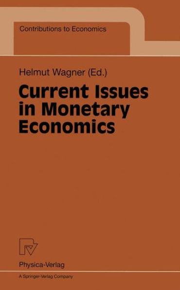 Current Issues in Monetary Economics