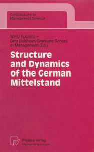 Title: Structure and Dynamics of the German Mittelstand, Author: WHU Koblenz - Otto Beisheim Graduate School of Management
