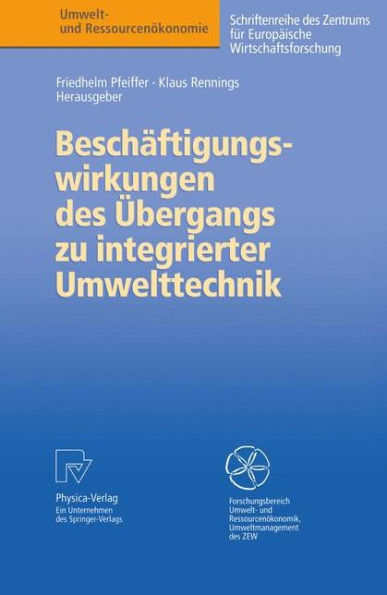 Beschäftigungswirkungen des Übergangs zu integrierter Umwelttechnik