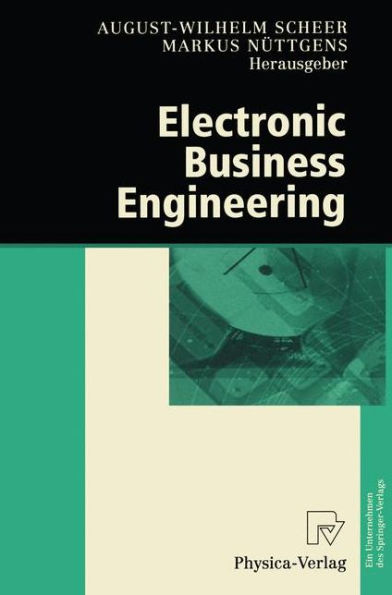 Electronic Business Engineering: 4.Internationale Tagung Wirtschaftsinformatik 1999 / Edition 1