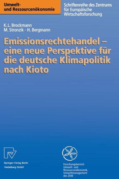 Emissionsrechtehandel - eine neue Perspektive für die deutsche Klimapolitik nach Kioto