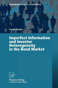 Title: Imperfect Information and Investor Heterogeneity in the Bond Market, Author: Frank Riedel