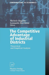 Title: The Competitive Advantage of Industrial Districts: Theoretical and Empirical Analysis, Author: Michele Bagella
