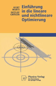 Title: Einführung in die lineare und nichtlineare Optimierung, Author: Kurt Marti
